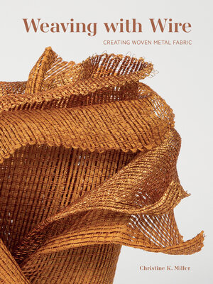 cover image of Weaving with Wire